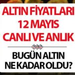 Altın fiyatları 12 Mayıs Anında Anlık | Yön arayışı altında … Bugün Gram Altın Çeyrek ve Fiyatları Nedir?