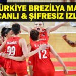 Torrye Brezilya Match Canlı İzleme | Türkiye Brasilian Voleybol Match Live Watch'un Sultanları! Vnl türkiye brezilya voleybol maçı ne zaman, hangi kanal?